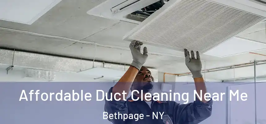 Affordable Duct Cleaning Near Me Bethpage - NY