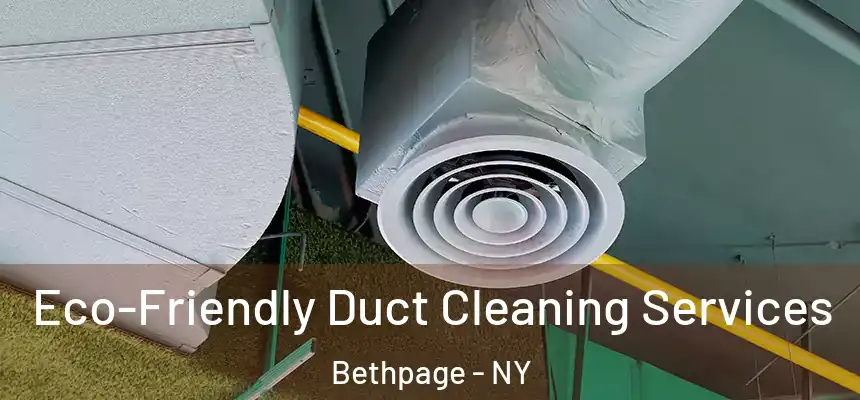  Eco-Friendly Duct Cleaning Services Bethpage - NY
