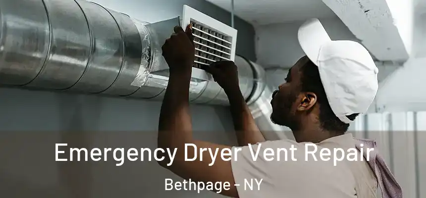 Emergency Dryer Vent Repair Bethpage - NY
