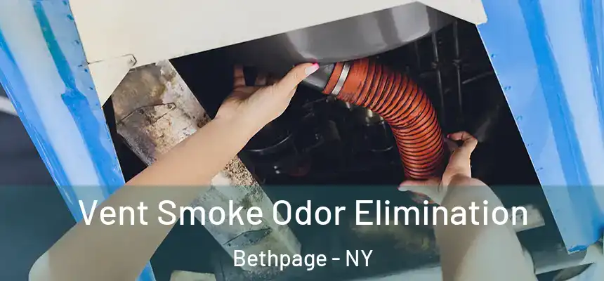  Vent Smoke Odor Elimination Bethpage - NY