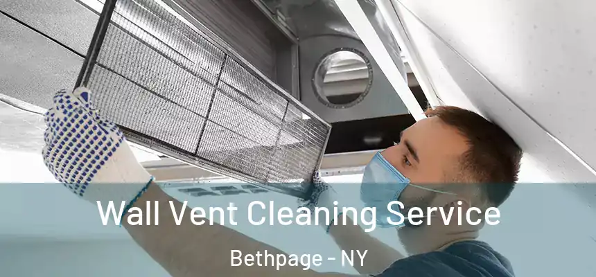  Wall Vent Cleaning Service Bethpage - NY